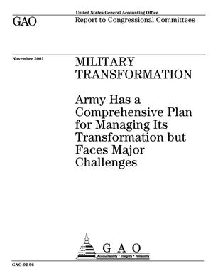 Military Transformation: Army Has a Comprehensive Plan for Managing Its Transformation but Faces Major Challenges