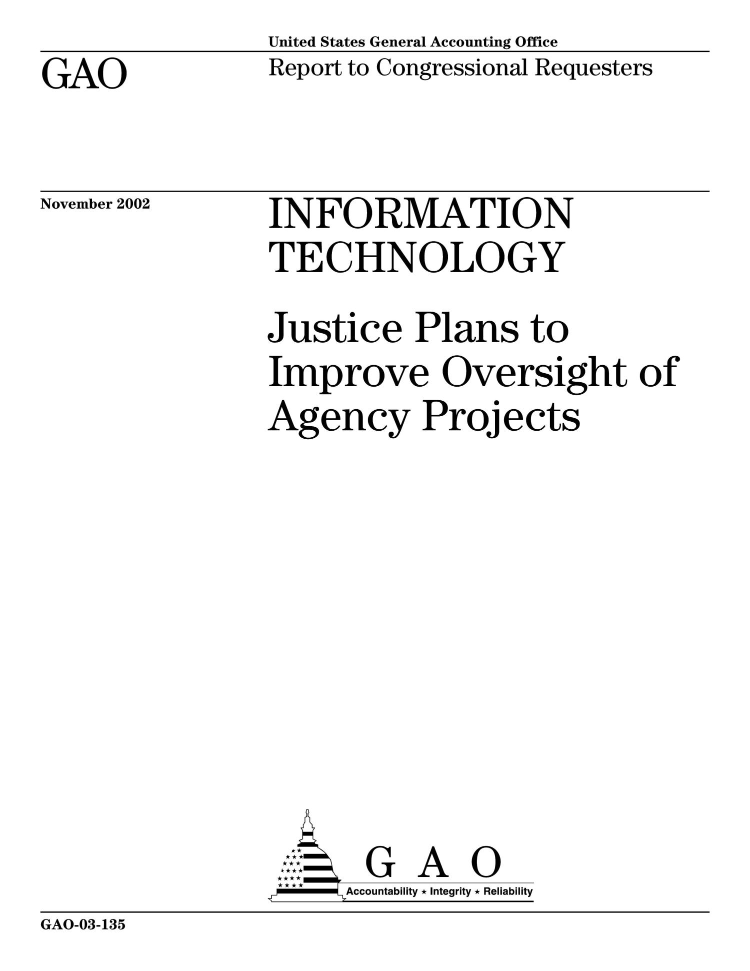 Information Technology: Justice Plans to Improve Oversight of Agency Projects
                                                
                                                    [Sequence #]: 1 of 41
                                                