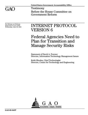 Internet Protocol Version 6: Federal Agencies Need to Plan for Transition and Manage Security Risks