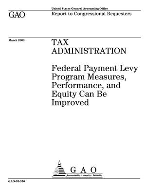 Tax Administration: Federal Payment Levy Program Measures, Performance, and Equity Can Be Improved