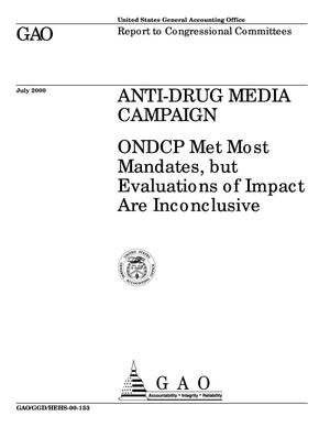 Anti-Drug Media Campaign: ONDCP Met Most Mandates, but Evaluations of Impact Are Inconclusive