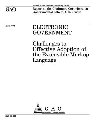 Electronic Government: Challenges to Effective Adoption of the Extensible Markup Language