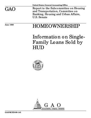 Homeownership: Information on Single-Family Loans Sold by HUD
