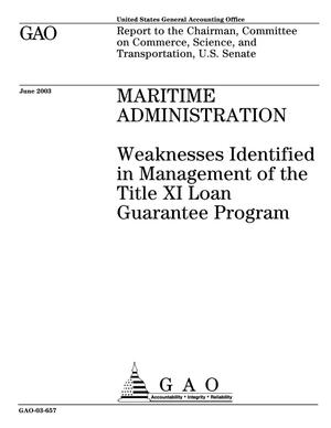 Maritime Administration: Weaknesses Identified in Management of the Title XI Loan Guarantee Program