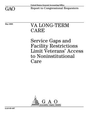 VA Long-Term Care: Service Gaps and Facility Restrictions Limit Veterans' Access to Noninstitutional Care