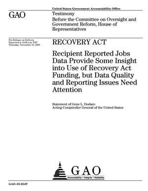Recovery Act: Recipient Reported Jobs Data Provide Some Insight into Use of Recovery Act Funding, but Data Quality and Reporting Issues Need Attention