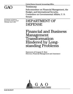 Department of Defense: Financial and Business Management Transformation Hindered by Long-standing Problems