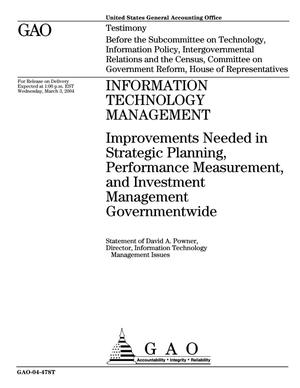 Information Technology Management: Improvements Needed in Strategic Planning, Performance Measurement, and Investment Management Governmentwide