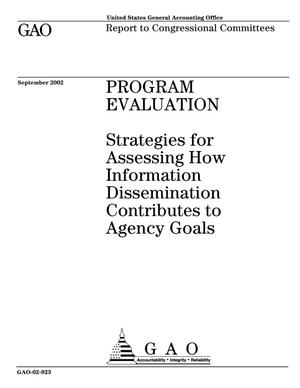 Program Evaluation: Strategies for Assessing How Information Dissemination Contributes to Agency Goals