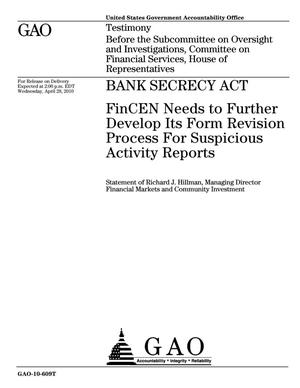 Bank Secrecy Act: FinCEN Needs to Further Develop Its Form Revision Process for Suspicious Activity Reports