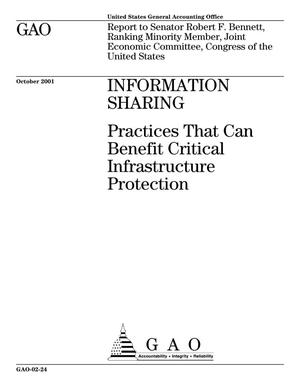 Primary view of object titled 'Information Sharing: Practices That Can Benefit Critical Infrastructure Protection'.