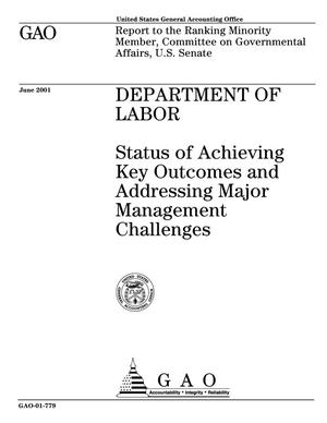 Department of Labor: Status of Achieving Key Outcomes and Addressing Major Management Challenges
