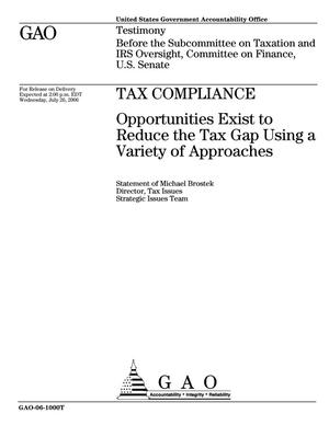 Tax Compliance: Opportunities Exist to Reduce the Tax Gap Using a Variety of Approaches