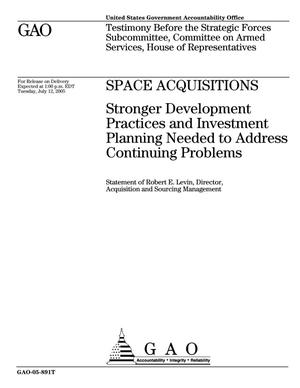 Space Acquisitions: Stronger Development Practices and Investment Planning Needed to Address Continuing Problems