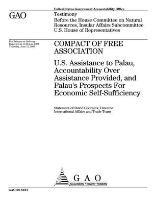 Compact of Free Association: U.S. Assistance to Palau, Accountability Over Assistance Provided, and Palau's Prospects For Economic Self-Sufficiency