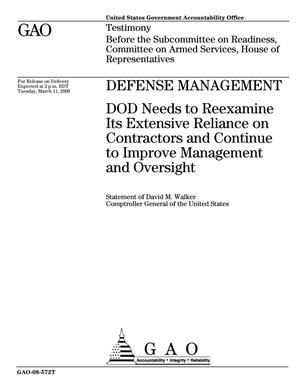 Defense Management: DOD Needs to Reexamine Its Extensive Reliance on Contractors and Continue to Improve Management and Oversight