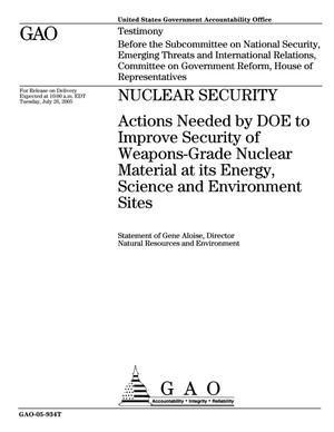 Nuclear Security: Actions Needed by DOE to Improve Security of Weapons-Grade Nuclear Material at Its Energy, Science and Environment Sites