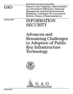 Information Security: Advances and Remaining Challenges to Adoption of Public Key Infrastructure Technology