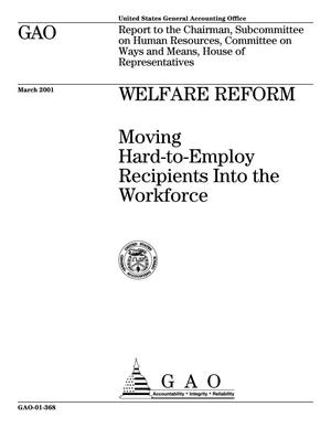 Welfare Reform: Moving Hard-to-Employ Recipients Into the Workforce
