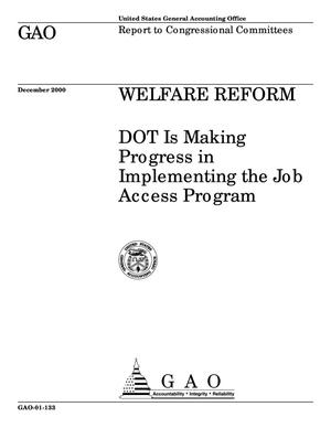 Welfare Reform: DOT Is Making Progress in Implementing the Job Access Program