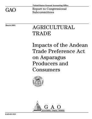 Agricultural Trade: Impacts of the Andean Trade Preference Act on Asparagus Producers and Consumers