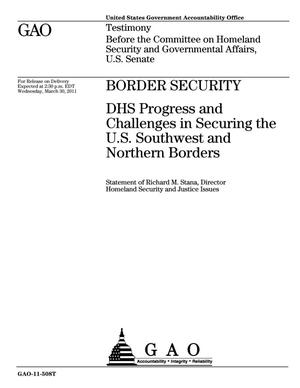 Border Security: DHS Progress and Challenges in Securing the U.S. Southwest and Northern Borders