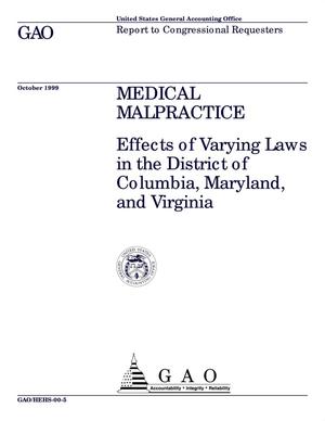 Medical Malpractice: Effects of Varying Laws in the District of Columbia, Maryland, and Virginia