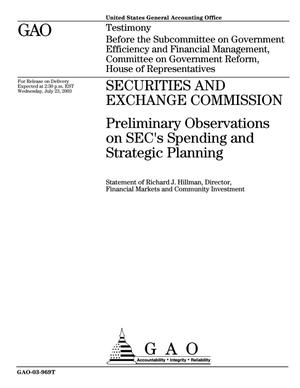Securities and Exchange Commission: Preliminary Observations on SEC's Spending and Strategic Planning