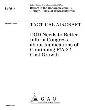 Tactical Aircraft: DOD Needs to Better Inform Congress about Implications of Continuing F/A-22 Cost Growth