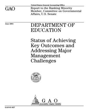 Department of Education: Status of Achieving Key Outcomes and Addressing Major Management Challenges