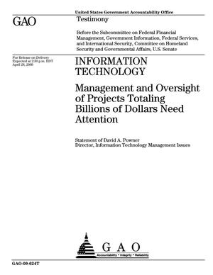 Information Technology: Management and Oversight of Projects Totaling Billions of Dollars Need Attention