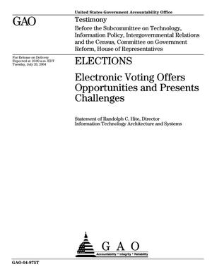 Elections: Electronic Voting Offers Opportunities and Presents Challenges