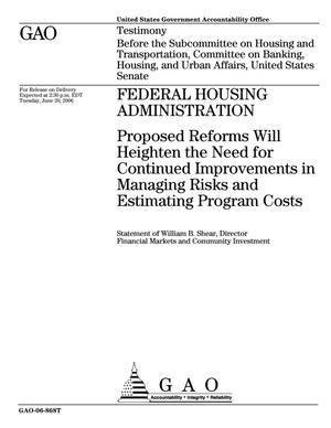 Federal Housing Administration: Proposed Reforms Will Heighten the Need for Continued Improvements in Managing Risks and Estimating Program Costs