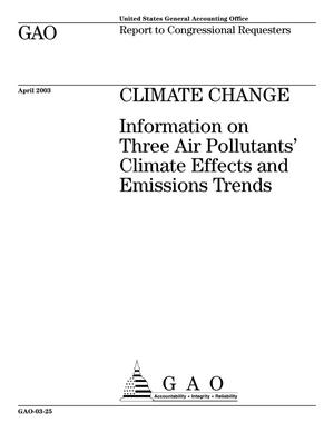 Climate Change: Information on Three Air Pollutants' Climate Effects and Emissions Trends