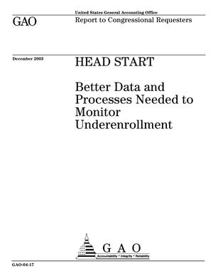 Head Start: Better Data and Processes Needed to Monitor Underenrollment