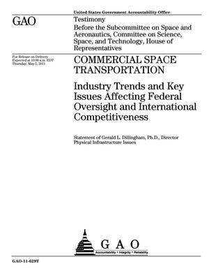 Commercial Space Transportation: Industry Trends and Key Issues Affecting Federal Oversight and International Competitiveness