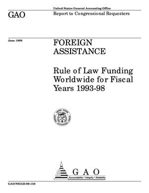 Foreign Assistance: Rule of Law Funding Worldwide for Fiscal Years 1993-1998