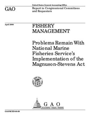 Fishery Management: Problems Remain With National Marine Fisheries Service's Implementation of the Magnuson-Stevens Act