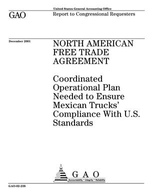 North American Free Trade Agreement: Coordinated Operational Plan Needed to Ensure Mexican Trucks' Compliance With U.S. Standards