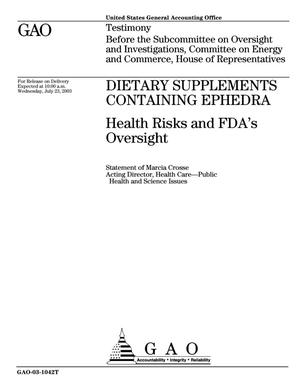 Dietary Supplements Containing Ephedra: Health Risks and FDA's Oversight