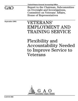 Veterans' Employment and Training Service: Flexibility and Accountability Needed to Improve Service to Veterans