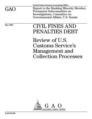 Civil Fines and Penalties Debt: Review of U.S. Customs Service's Management and Collection Processes