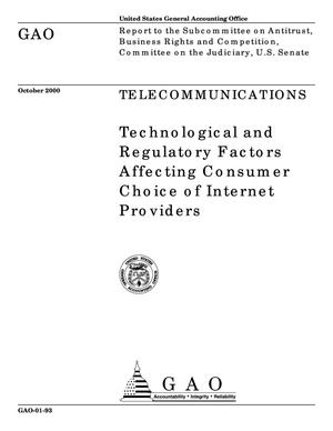 Telecommunications: Technological and Regulatory Factors Affecting Consumer Choice of Internet Providers