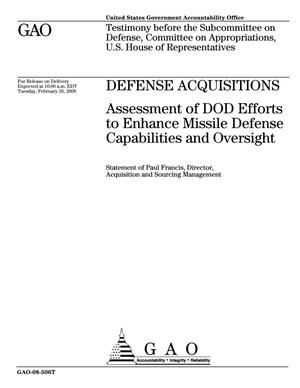 Defense Acquisitions: Assessment of DOD Efforts to Enhance Missile Defense Capabilities and Oversight