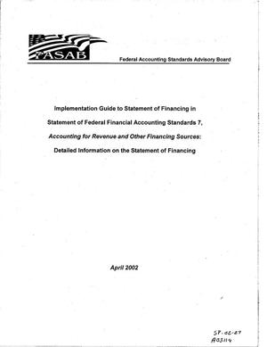FASAB: Implementation Guide to Statement of Financing in Statement of Federal Financial Accounting Standards 7, Accounting for Revenue and Other Financing Sources: Detailed Information on the Statement of Financing