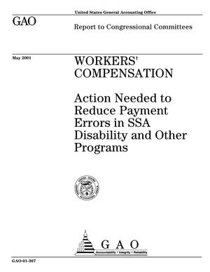 Workers' Compensation: Action Needed to Reduce Payment Errors in SSA Disability and Other Programs