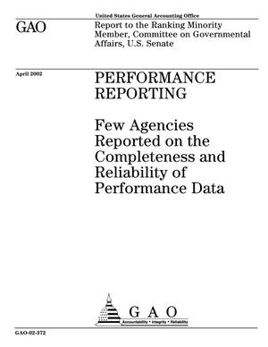 Performance Reporting: Few Agencies Reported on the Completeness and Reliability of Performance Data
