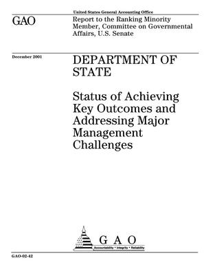 Department of State: Status of Achieving Key Outcomes and Addressing Major Management Challenges