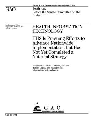 Health Information Technology: HHS Is Pursuing Efforts to Advance Nationwide Implementation, but Has Not Yet Completed a National Strategy