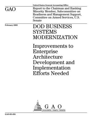 DOD Business Systems Modernization: Improvements to Enterprise Architecture Development and Implementation Efforts Needed